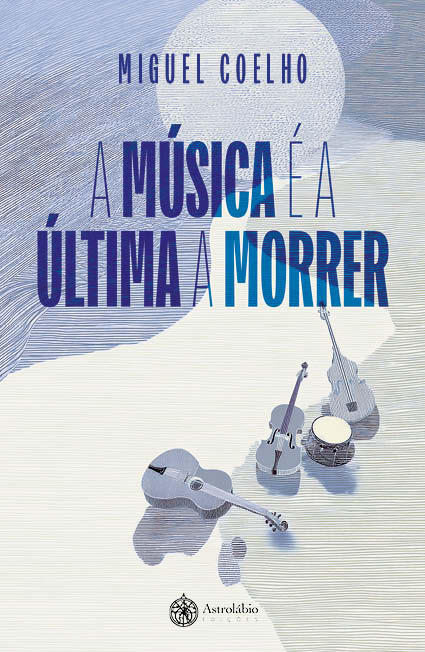 A música é a última a morrer