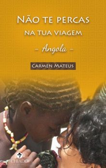 Não te percas na tua viagem - Angola