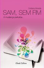 Sam, Sem Fim