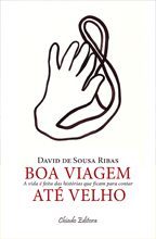 Boa Viagem Até Velho