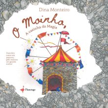 O Moinho, a casinha da Magia