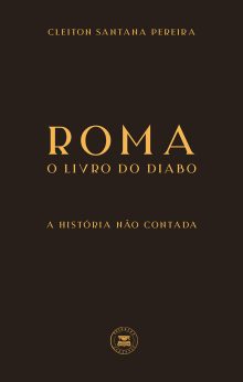 Roma: O livro do Diabo - A história não contada
