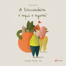 A brincadeira é aqui e agora!