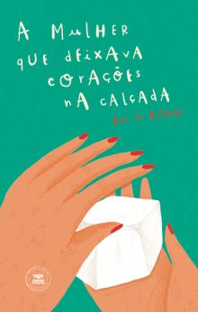 A mulher que deixava corações na calçada