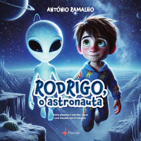 Rodrigo, o astronauta
