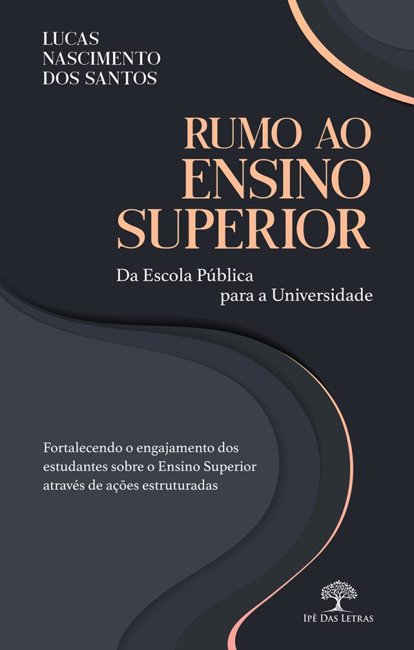 Rumo ao Ensino Superior - Da Escola Pública para a Universidade