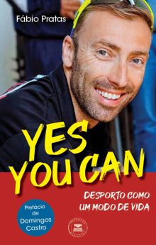 Yes you can - Desporto como um modo de vida