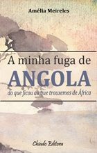 A minha fuga de Angola - do que ficou ao que trouxemos de África