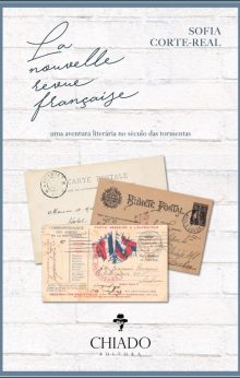 La Nouvelle Revue Française - Uma Aventura Literária no Século das Tormentas