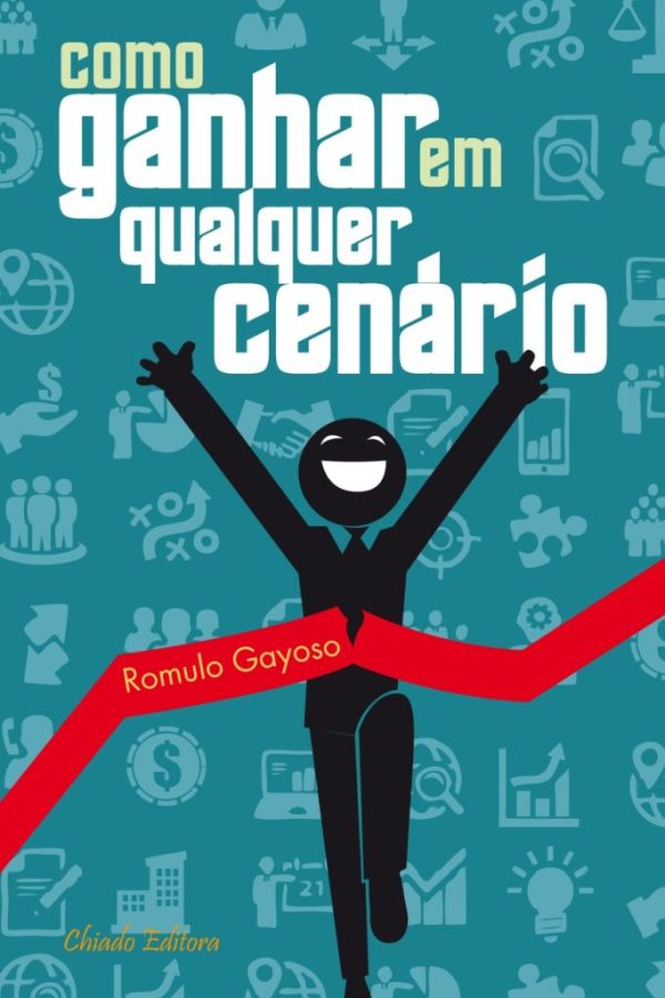 Como Ganhar em Qualquer Cenário
