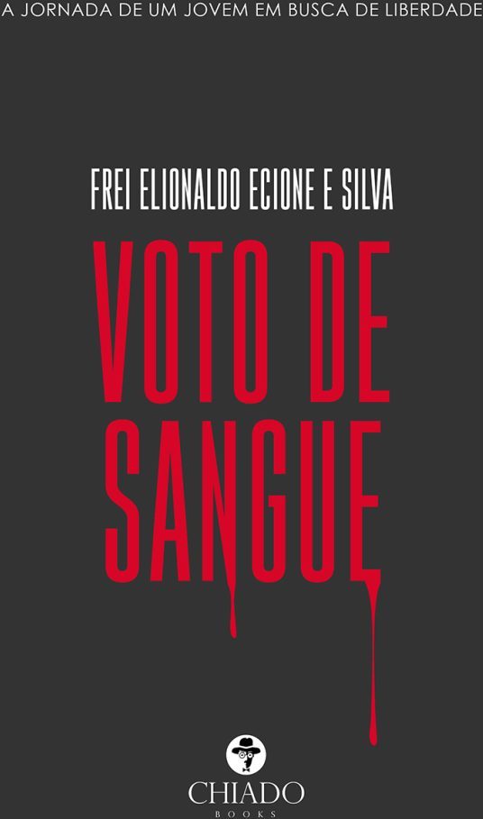 Voto de sangue - A jornada de um jovem em busca de liberdade