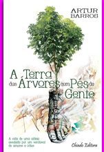 A Terra das Árvores com Pés de Gente