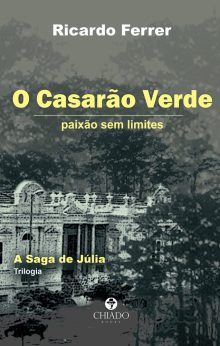 O casarão verde - paixão sem limites