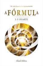 A Fórmula - Sê, Não Fiques Só no Pensamento