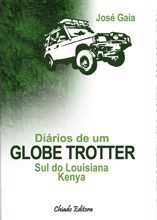 Diários de Um Globe Trotter - Sul do Louisiana | Kenya