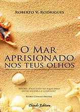 O Mar Aprisionado nos Teus Olhos