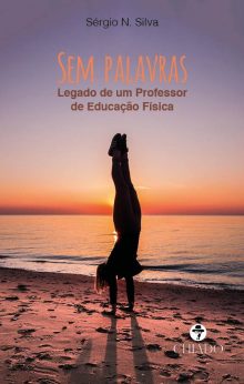 Sem palavras - Legado de um Professor de Educação Física