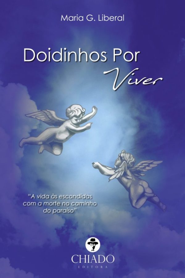 Doidinhos por Viver - Provocações da Alma no Hospital
