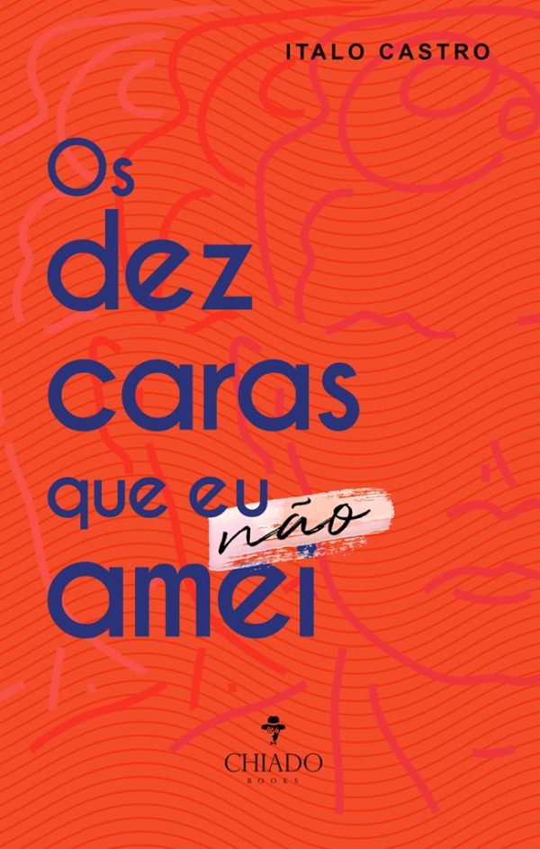 Os dez caras que eu não amei