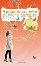 A Psique de uma Mulher Outrora Sensata