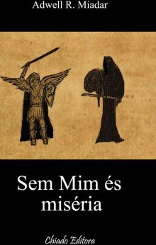 Sem Mim És Miséria