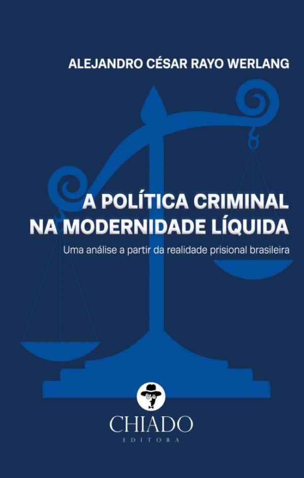A política criminal na modernidade líquida