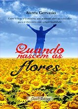 Quando Nascem as Flores