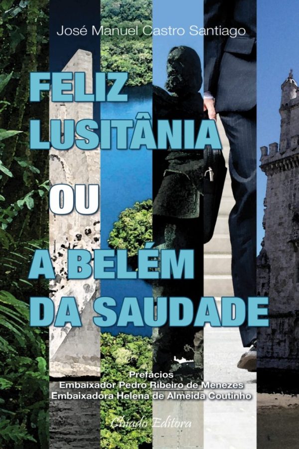 Feliz Lusitânia ou a Belém da Saudade
