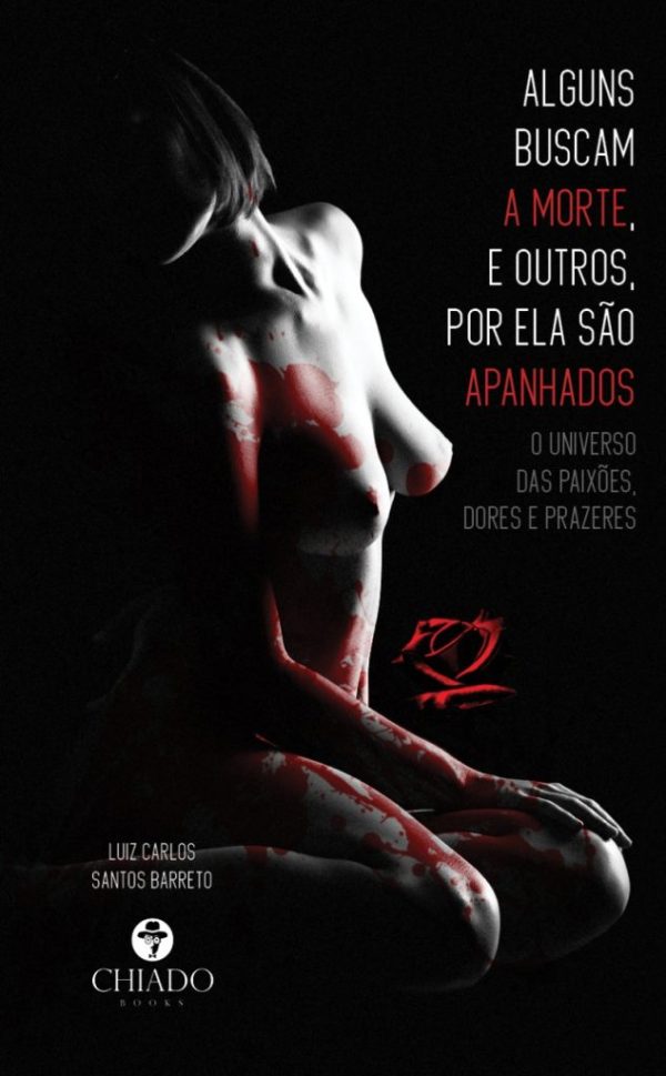 Alguns buscam a morte, e outros, por ela são apanhados