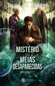 O Mistério das meias desaparecidas - O Agente 77