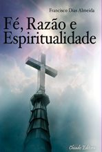 Fé, Razão e Espiritualidade