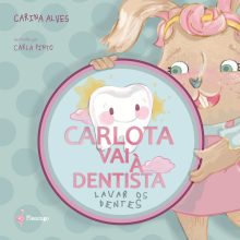 Carlota vai à dentista lavar os dentes
