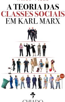 A Teoria das Classes Sociais em Karl Marx