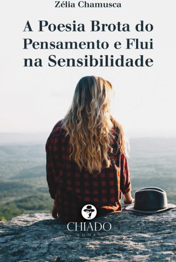 A Poesia Brota do Pensamento e Flui na Sensibilidade