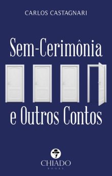 Sem-Cerimônia e Outros Contos
