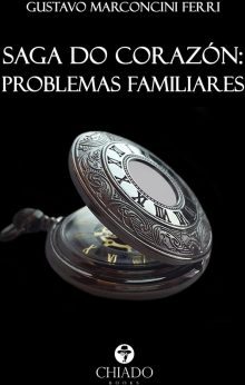 Saga do Corazón: Problemas Familiares
