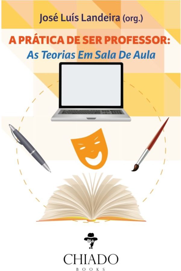 A prática de ser professor: as teorias em sala de aula
