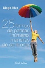 25 Formas de Pensar, Inúmeras Maneiras de se Libertar