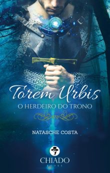 Torem Urbis - Livro 1 – O Herdeiro do Trono