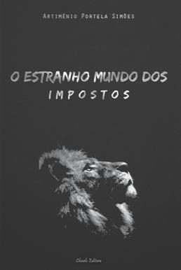 O Estranho Mundo dos Impostos