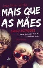 Mais que as Mães