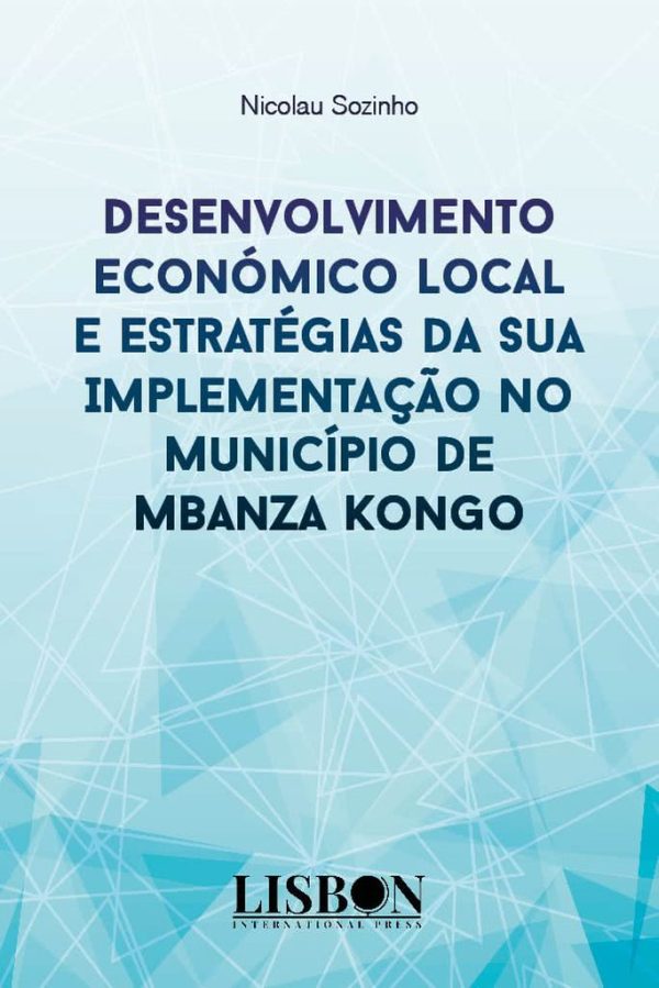 Desenvolvimento Económico Local e Estratégias da Sua Implementação no Município de Mbanza Kongo