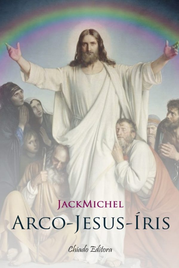 Arco – Jesus - Íris
