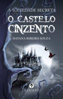 A sociedade Secreta: O Castelo Cinzento