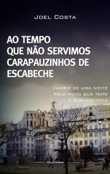 Ao Tempo Que Não Servimos Carapauzinhos De Escabeche