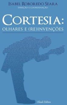 Cortesia: Olhares e (Re)Invenções