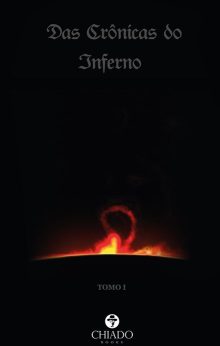 Das Crônicas do Inferno - Tomo I