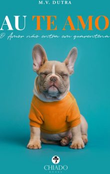 Au te amo - O amor não entra em quarentena
