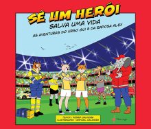 Sê Um Herói, Salva uma Vida - As Aventuras do Urso Gui e da Raposa Alex