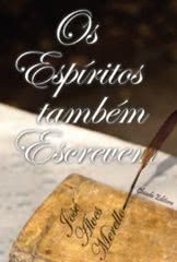 Os Espíritos Também Escrevem